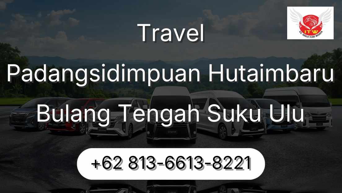 Travel Padangsidimpuan Hutaimbaru Bulang Tengah Suku Ulu