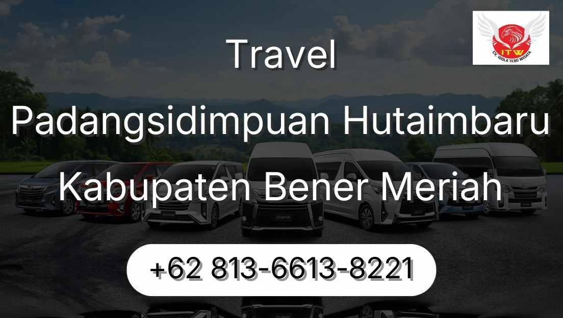 Travel Padangsidimpuan Hutaimbaru Kabupaten Bener Meriah