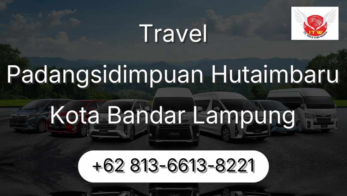Travel Padangsidimpuan Hutaimbaru Kota Bandar Lampung