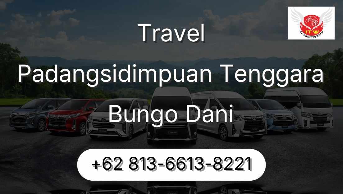 Travel Padangsidimpuan Tenggara Bungo Dani
