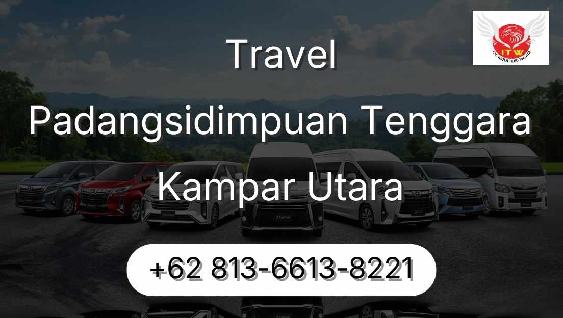 Travel Padangsidimpuan Tenggara Kampar Utara