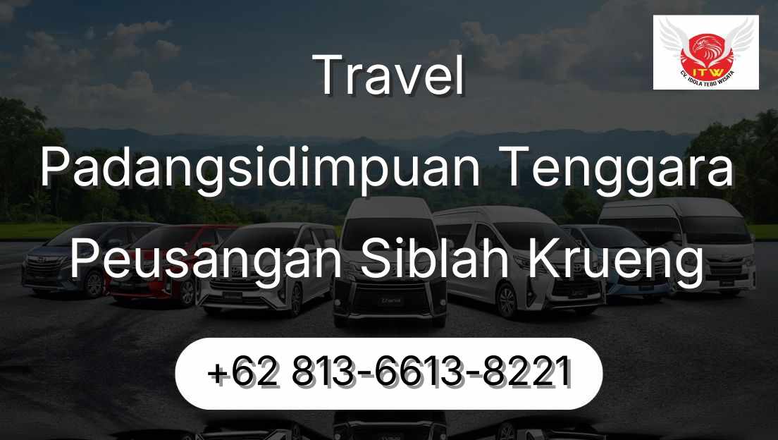 Travel Padangsidimpuan Tenggara Peusangan Siblah Krueng