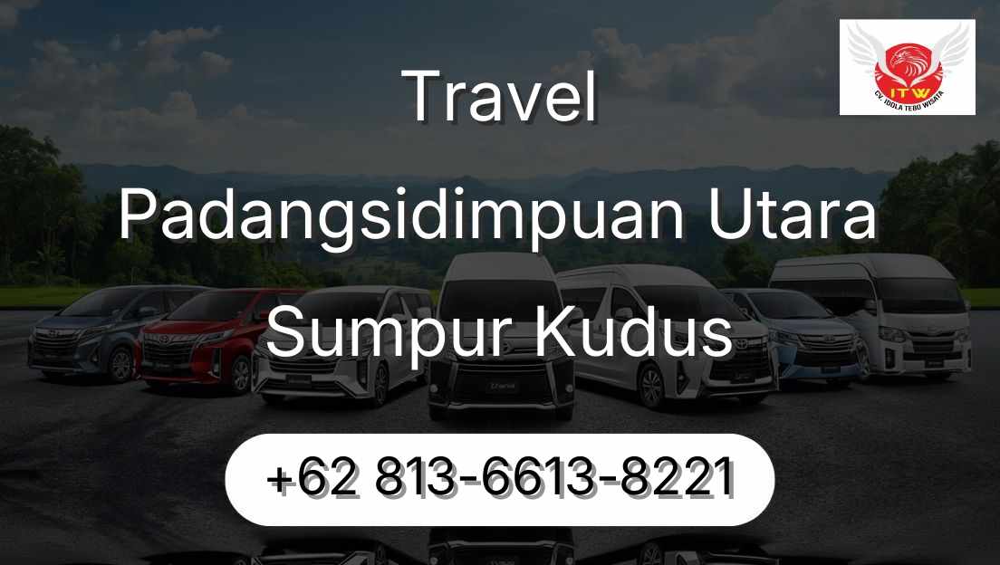Travel Padangsidimpuan Utara Sumpur Kudus