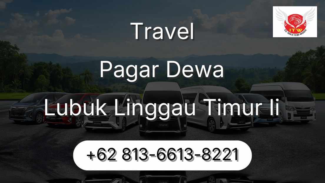 Travel Pagar Dewa Lubuk Linggau Timur Ii
