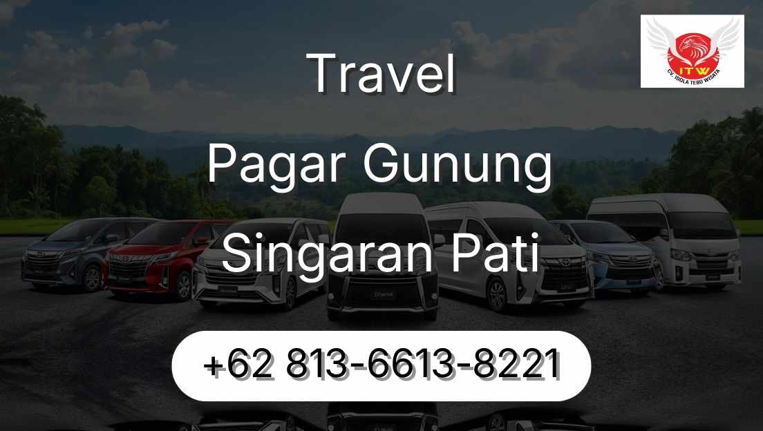 Travel Pagar Gunung Singaran Pati