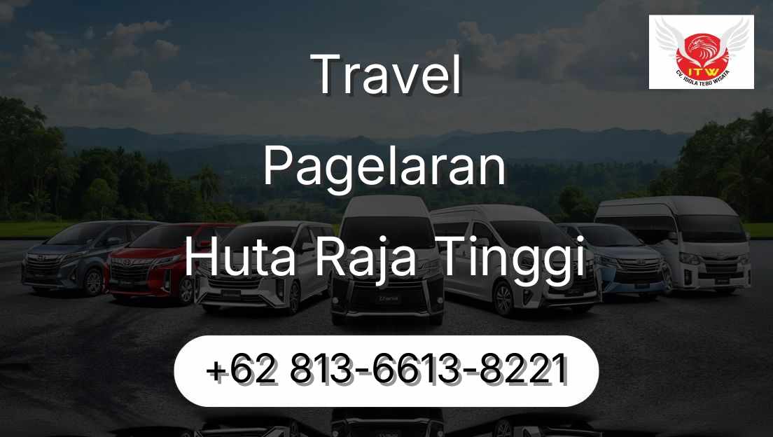 Travel Pagelaran Huta Raja Tinggi