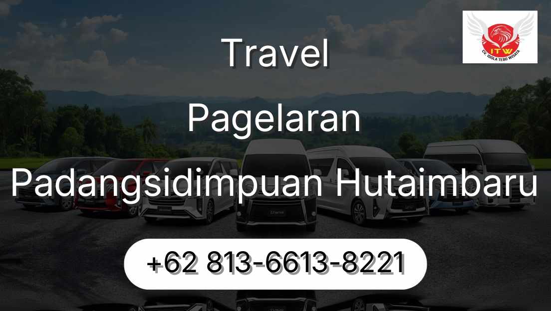 Travel Pagelaran Padangsidimpuan Hutaimbaru