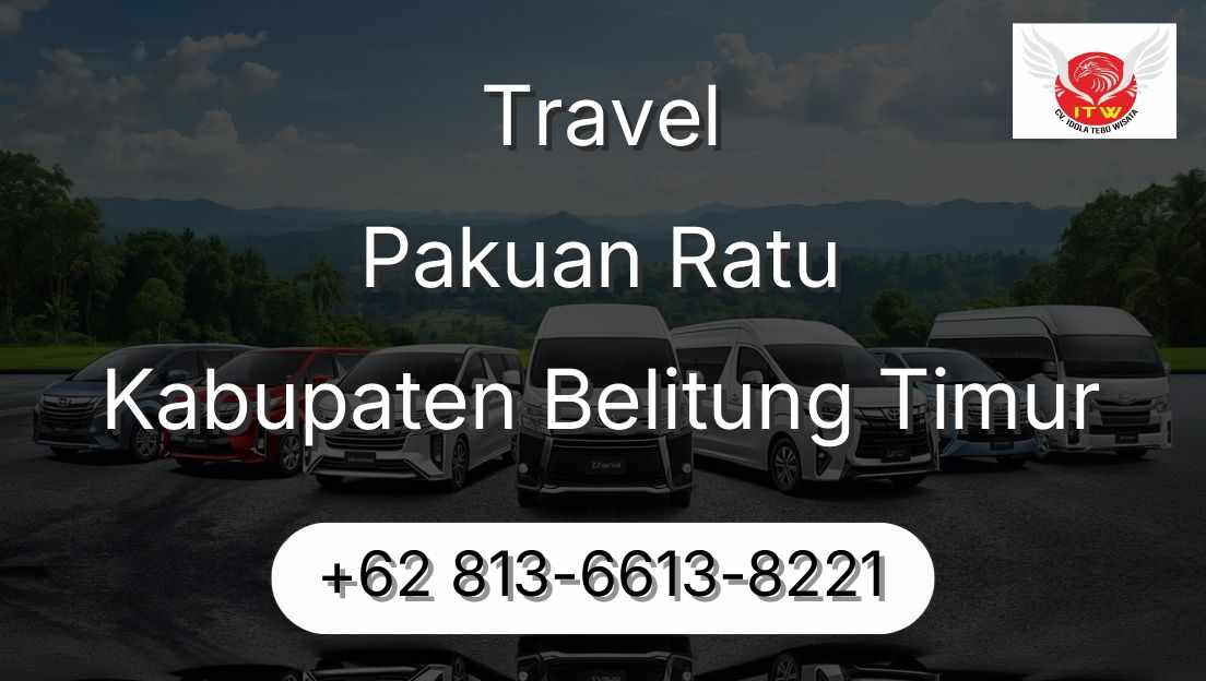 Travel Pakuan Ratu Kabupaten Belitung Timur
