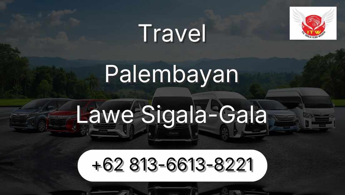 Travel Palembayan Lawe Sigala-Gala