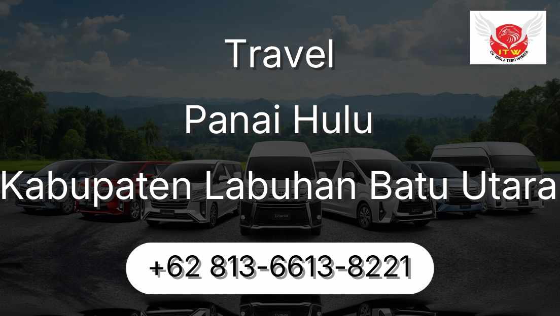 Travel Panai Hulu Kabupaten Labuhan Batu Utara