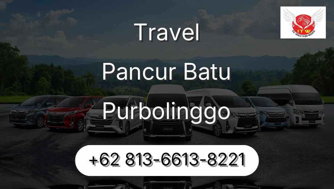 Travel Pancur Batu Purbolinggo
