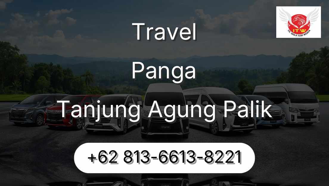 Travel Panga Tanjung Agung Palik