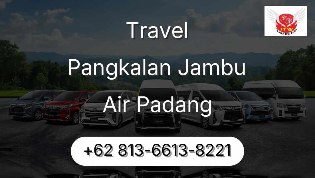 Travel Pangkalan Jambu Air Padang