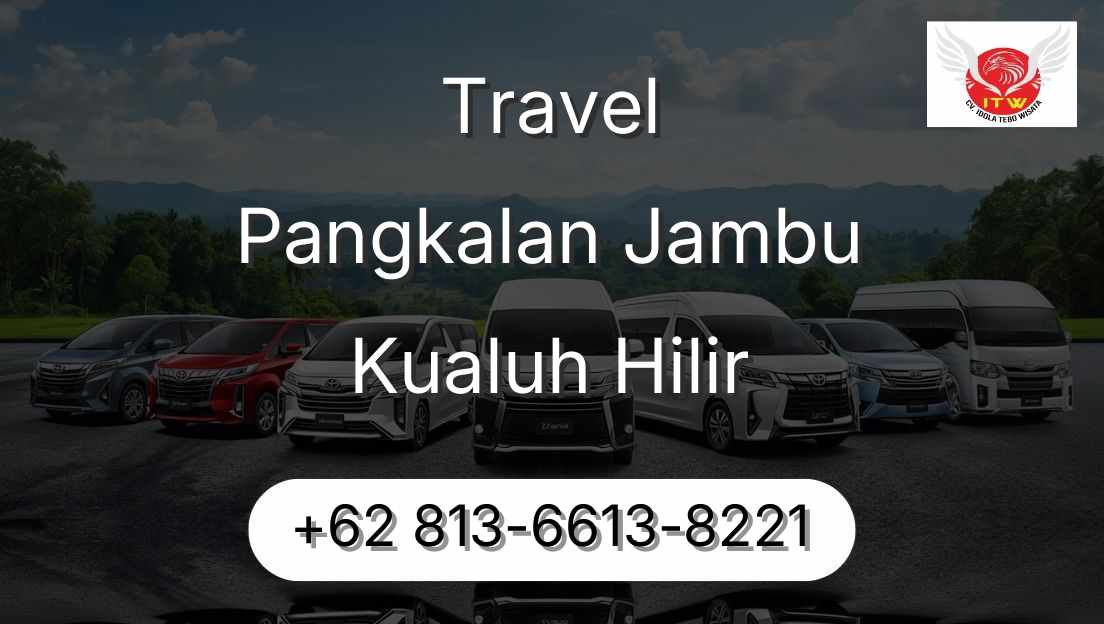 Travel Pangkalan Jambu Kualuh Hilir