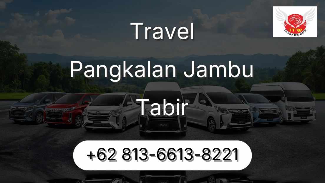 Travel Pangkalan Jambu Tabir