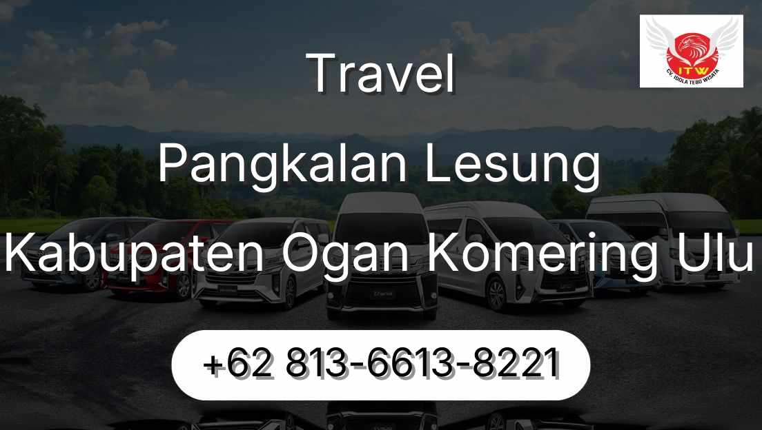 Travel Pangkalan Lesung Kabupaten Ogan Komering Ulu