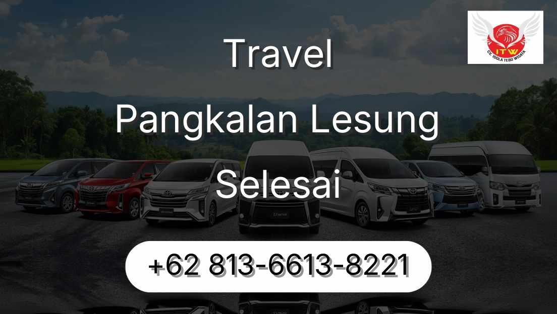 Travel Pangkalan Lesung Selesai