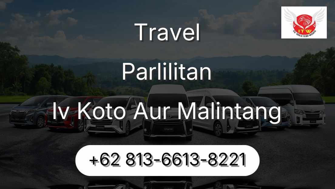 Travel Parlilitan Iv Koto Aur Malintang