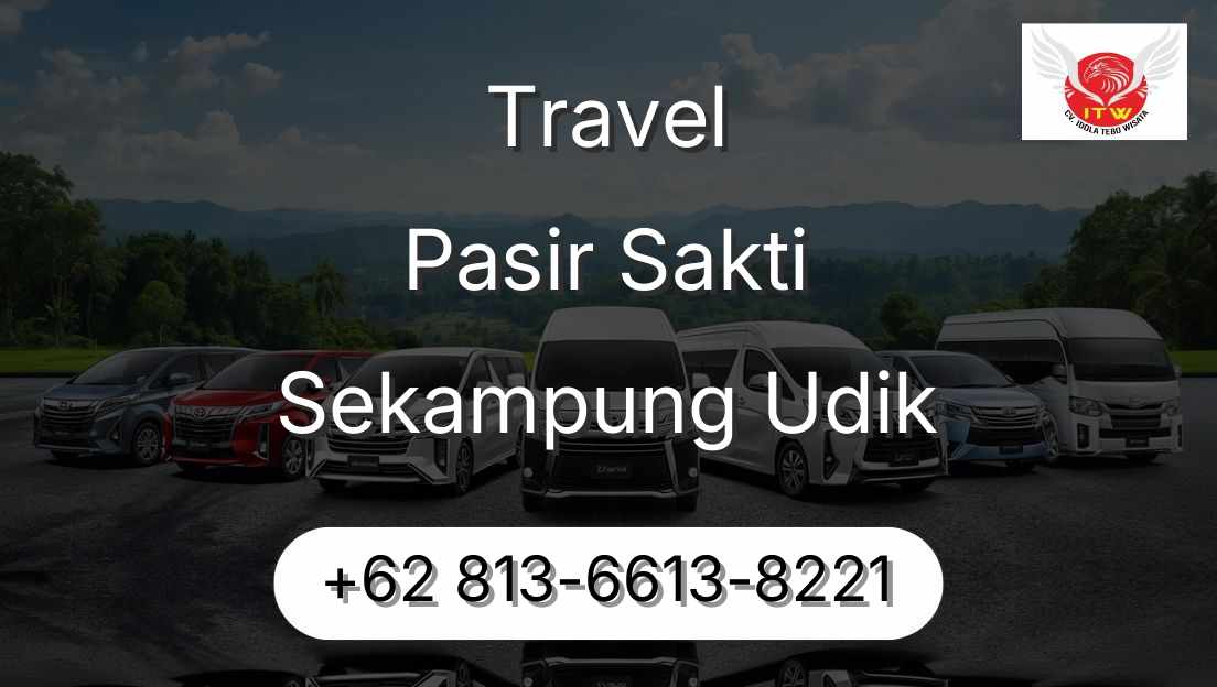 Travel Pasir Sakti Sekampung Udik