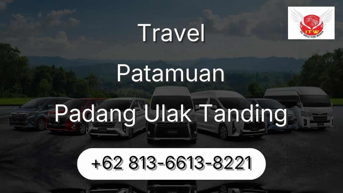 Travel Patamuan Padang Ulak Tanding