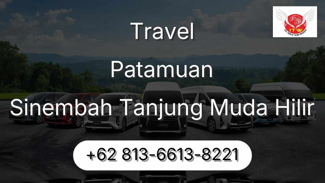 Travel Patamuan Sinembah Tanjung Muda Hilir