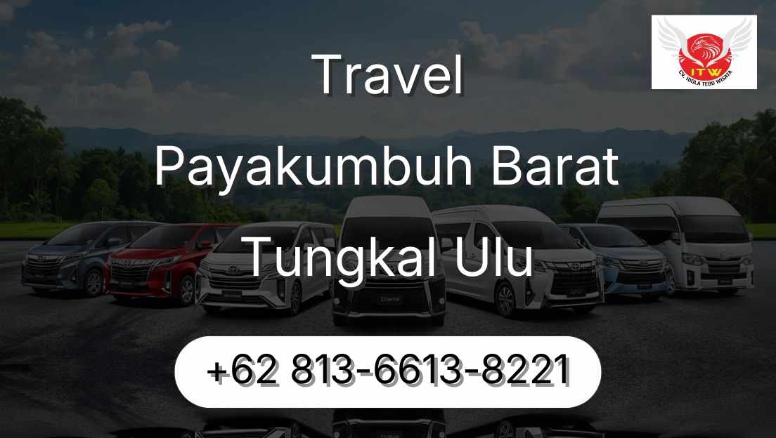 Travel Payakumbuh Barat Tungkal Ulu