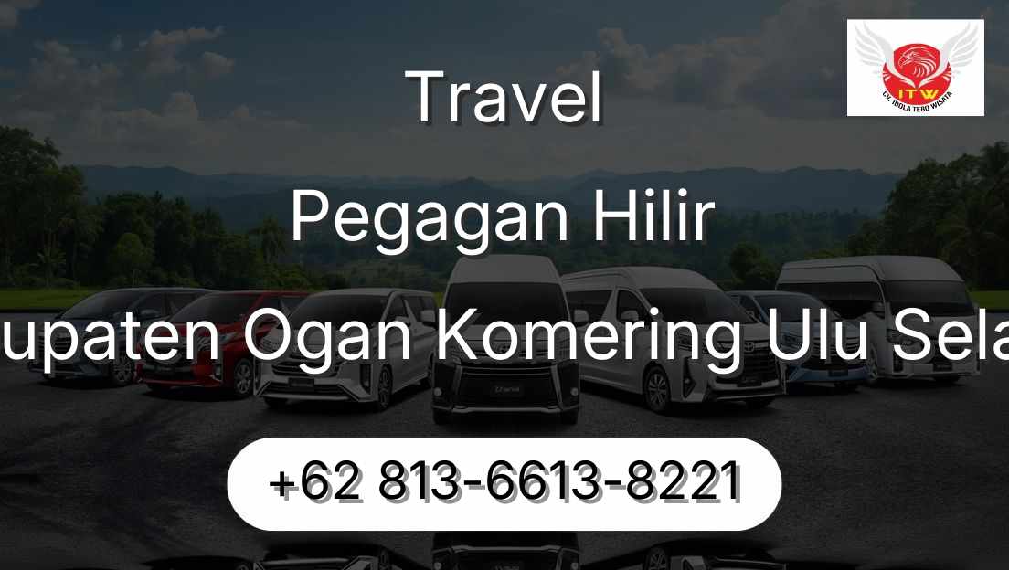 Travel Pegagan Hilir Kabupaten Ogan Komering Ulu Selatan