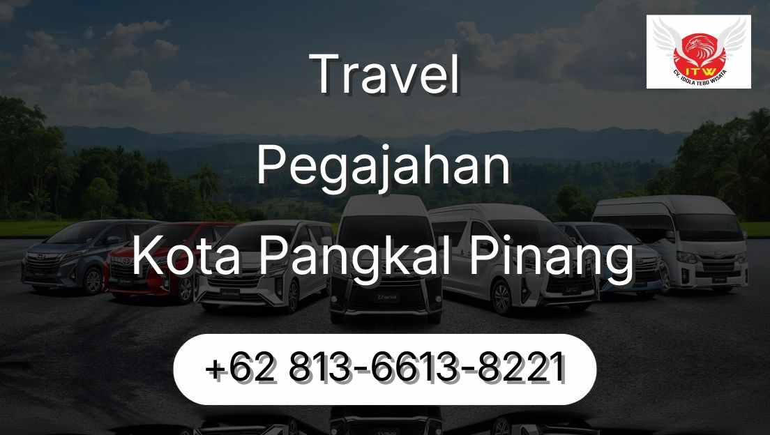 Travel Pegajahan Kota Pangkal Pinang