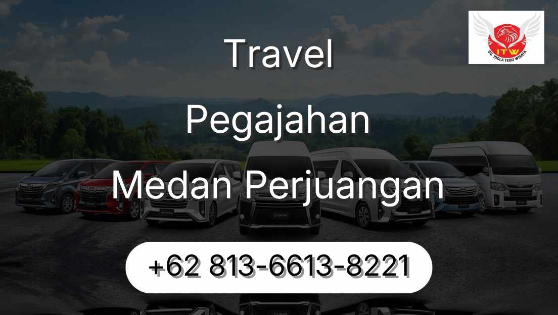 Travel Pegajahan Medan Perjuangan