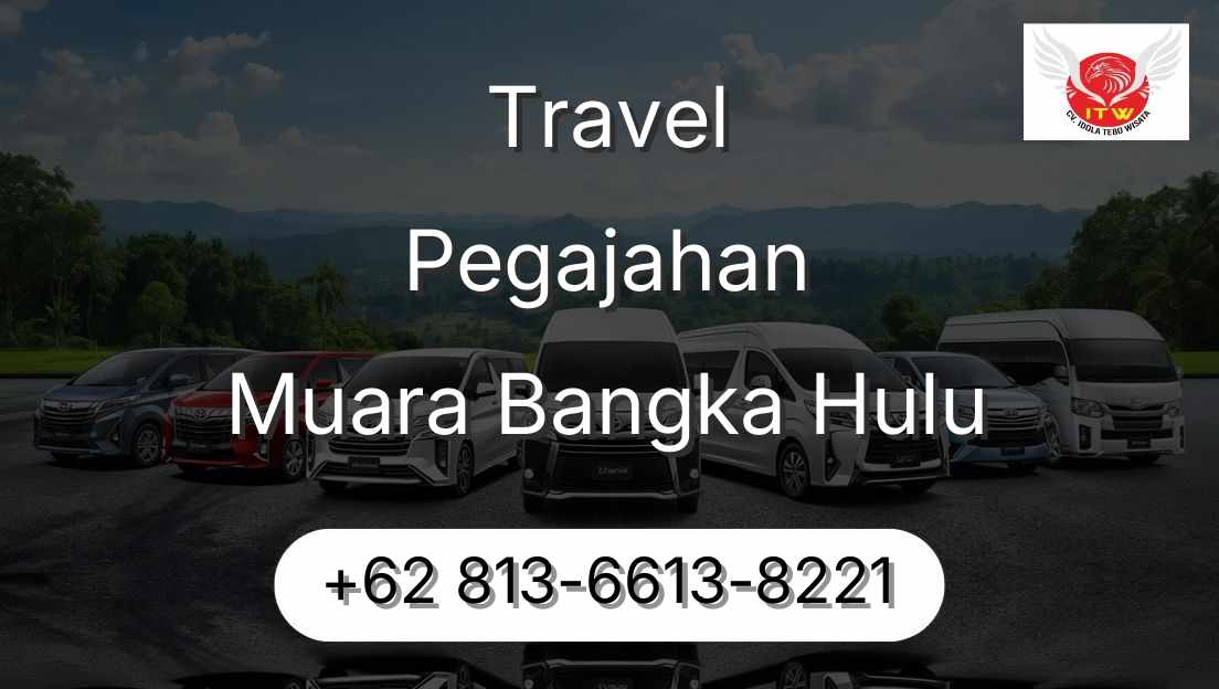 Travel Pegajahan Muara Bangka Hulu