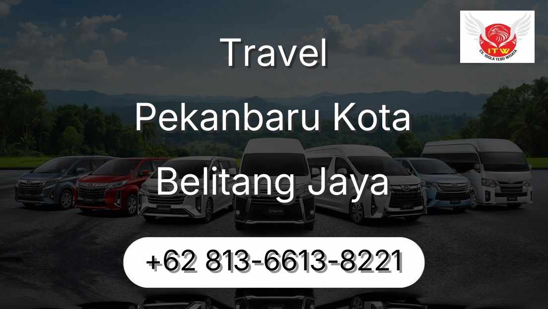 Travel Pekanbaru Kota Belitang Jaya