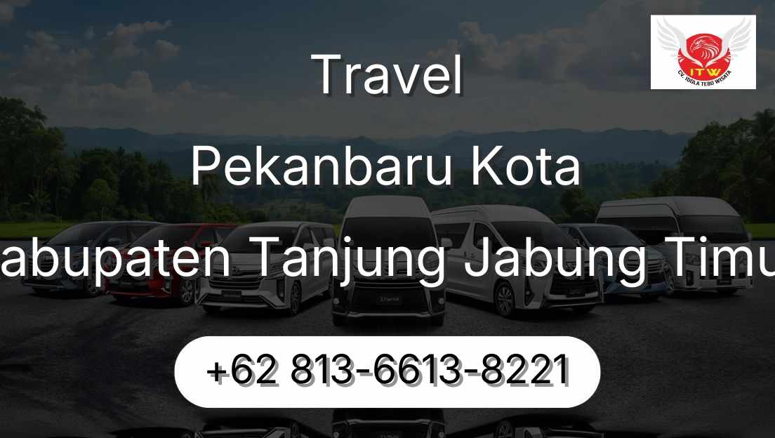Travel Pekanbaru Kota Kabupaten Tanjung Jabung Timur