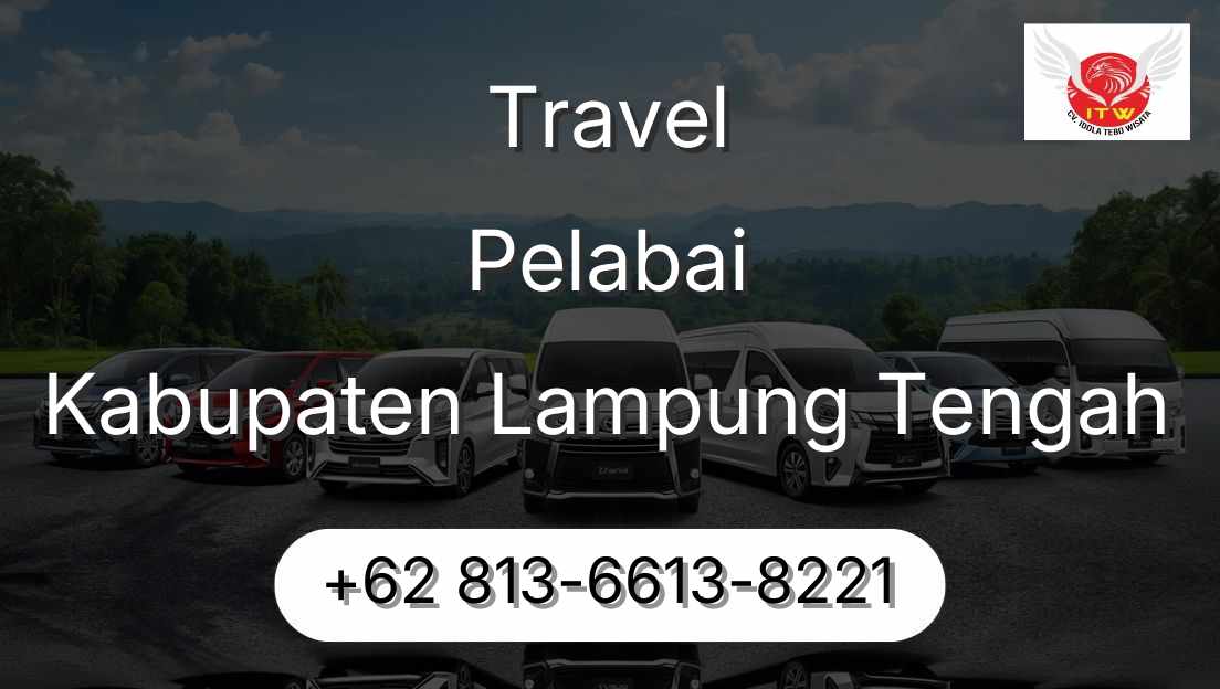 Travel Pelabai Kabupaten Lampung Tengah