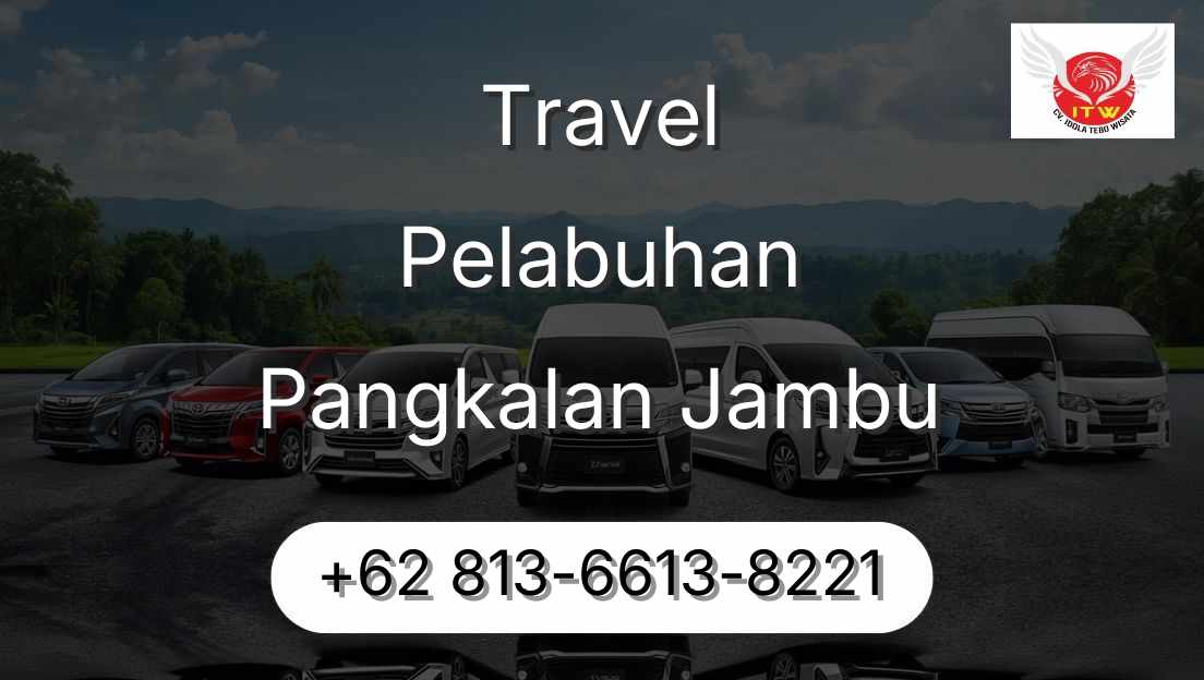 Travel Pelabuhan Pangkalan Jambu