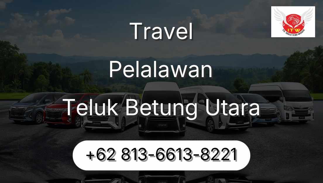 Travel Pelalawan Teluk Betung Utara