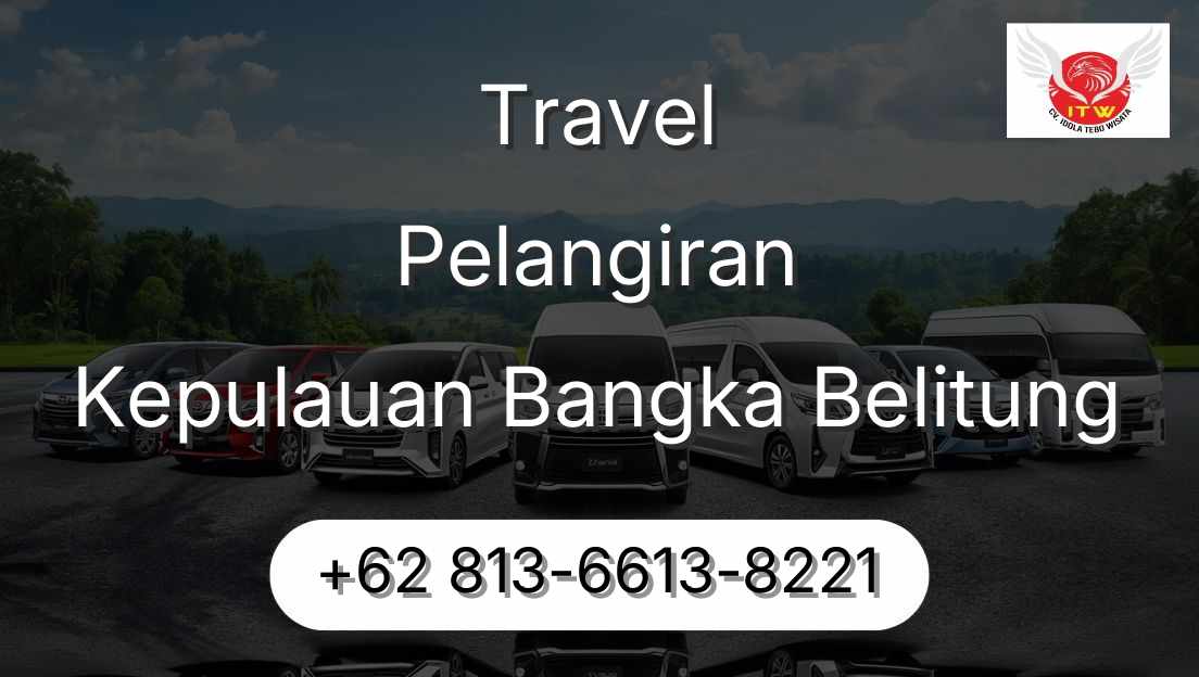 Travel Pelangiran Kepulauan Bangka Belitung