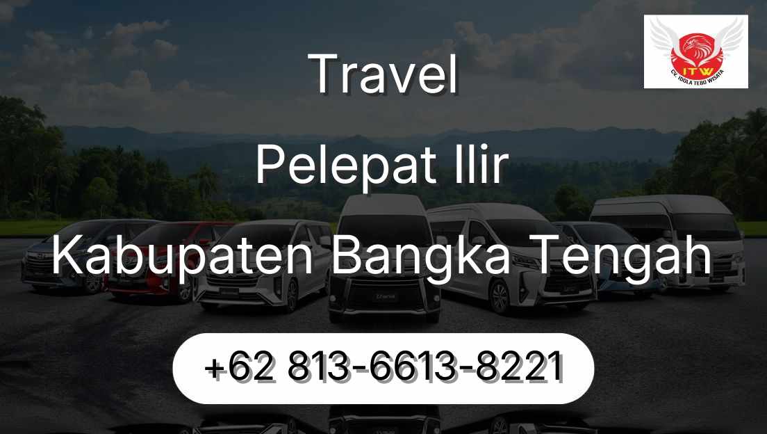 Travel Pelepat Ilir Kabupaten Bangka Tengah