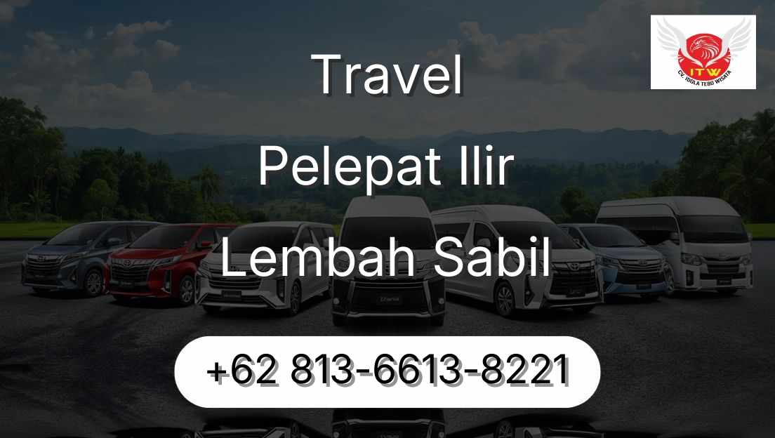 Travel Pelepat Ilir Lembah Sabil