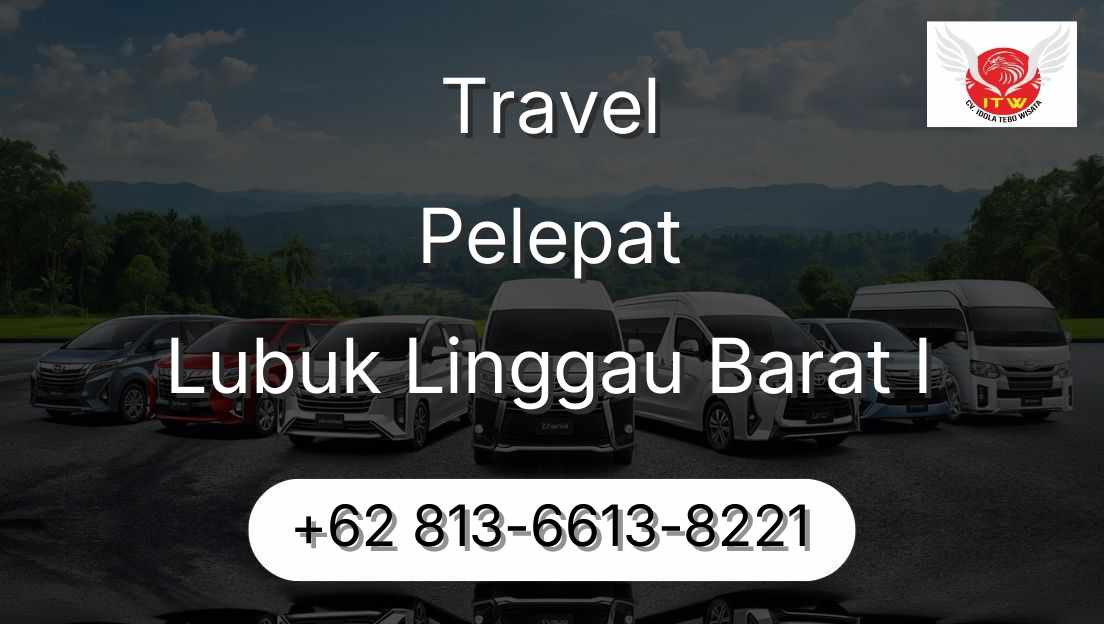Travel Pelepat Lubuk Linggau Barat I