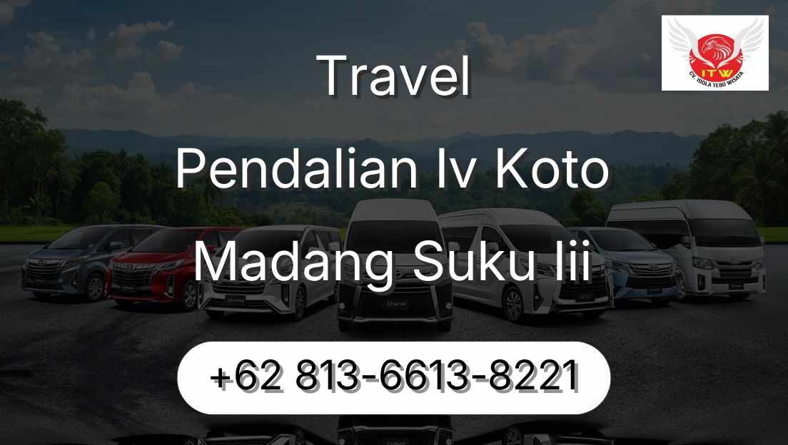 Travel Pendalian Iv Koto Madang Suku Iii