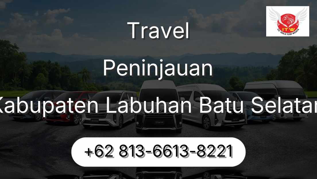 Travel Peninjauan Kabupaten Labuhan Batu Selatan