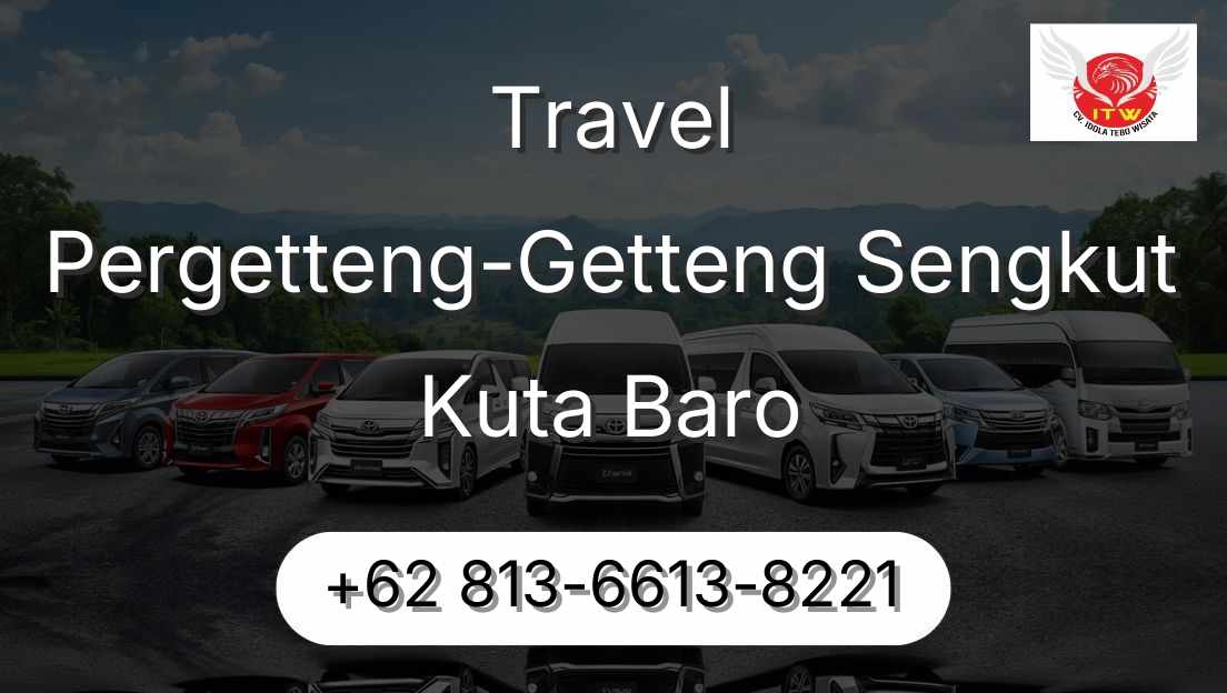 Travel Pergetteng-Getteng Sengkut Kuta Baro