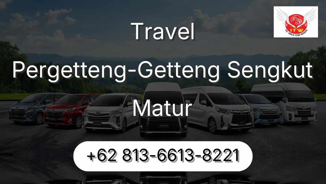Travel Pergetteng-Getteng Sengkut Matur