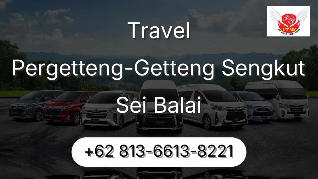 Travel Pergetteng-Getteng Sengkut Sei Balai
