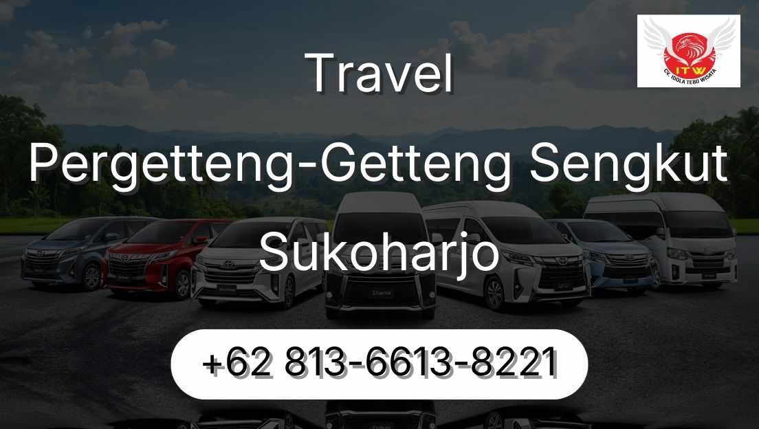 Travel Pergetteng-Getteng Sengkut Sukoharjo