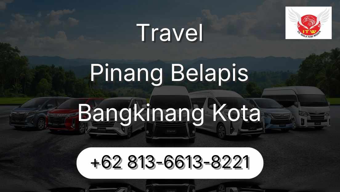 Travel Pinang Belapis Bangkinang Kota