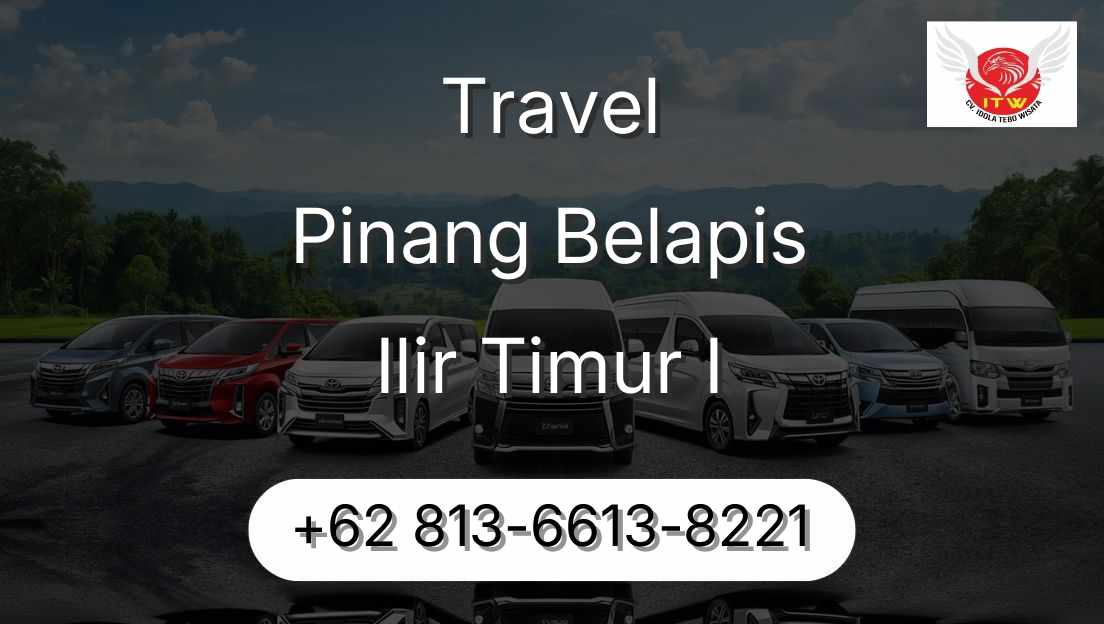 Travel Pinang Belapis Ilir Timur I