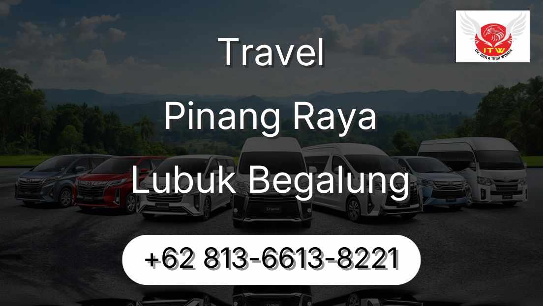 Travel Pinang Raya Lubuk Begalung