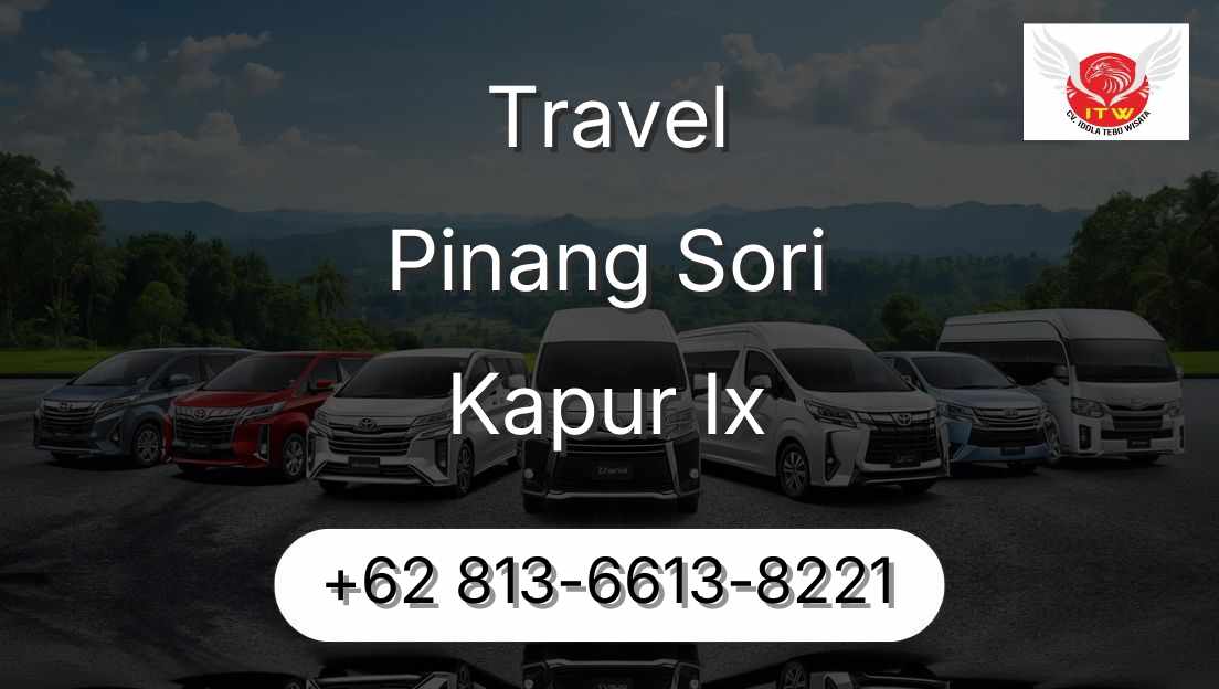 Travel Pinang Sori Kapur Ix