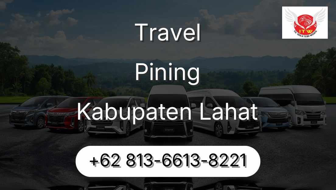 Travel Pining Kabupaten Lahat